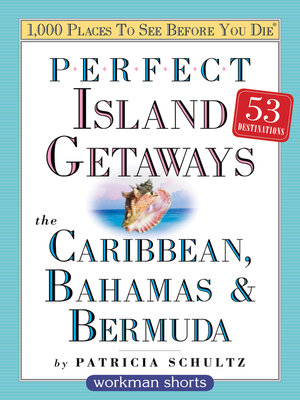 cover image of Perfect Island Getaways from 1,000 Places to See Before You Die